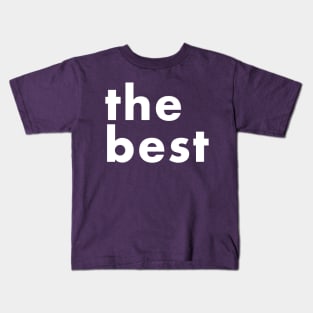 the best Kids T-Shirt